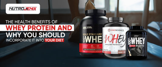 The Health Benefits of Whey Protein And Why You Should Incorporate It Into Your Diet