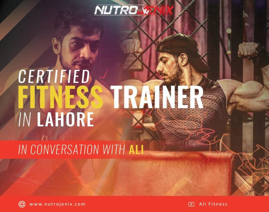 Certified Fitness Trainer In Lahore: In Conversation With Ali